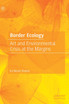 Border Ecology