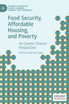 Food Security, Affordable Housing, and Poverty