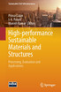 High-performance Sustainable Materials and Structures