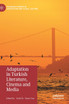 Adaptation in Turkish Literature, Cinema and Media