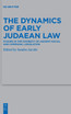 The Dynamics of Early Judaean Law