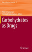 Carbohydrates as Drugs