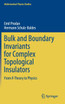 Bulk and Boundary Invariants for Complex Topological Insulators