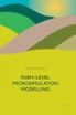 Farm-Level Microsimulation Modelling