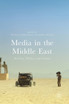 Media in the Middle East
