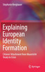 Explaining European Identity Formation