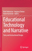 Educational Technology and Narrative