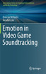 Emotion in Video Game Soundtracking