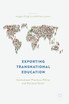 Exporting Transnational Education