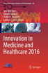 Innovation in Medicine and Healthcare 2016