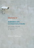 Privacy and the American Constitution