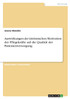 Auswirkungen der intrinsischen Motivation der Pflegekräfte auf die Qualität der Patientenversorgung