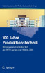 100 Jahre Produktionstechnik