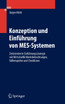 Konzeption und Einführung von MES-Systemen