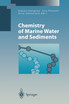 Chemistry of Marine Water and Sediments