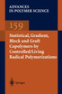 Statistical, Gradient, Block and Graft Copolymers by Controlled/Living Radical Polymerizations