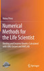 Numerical Methods for the Life Scientist