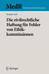 Die zivilrechtliche Haftung für Fehler von Ethikkommissionen