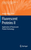 Fluorescent Proteins II