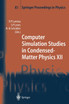 Computer Simulation Studies in Condensed-Matter Physics XII