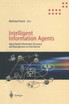 Intelligent Information Agents