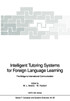 Intelligent Tutoring Systems for Foreign Language Learning