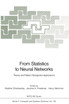 From Statistics to Neural Networks