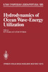 Hydrodynamics of Ocean Wave-Energy Utilization