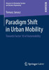 Paradigm Shift in Urban Mobility
