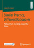 Similar Practice, Different Rationales