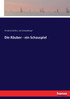 Die Räuber - ein Schauspiel