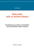 Deine Liebe wird zu meinem Schmerz