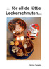 ...för all de lüttje Leckerschnuten...