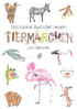 Das kleine Buch der neuen Tiermärchen