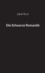 Die Schwarze Romantik