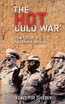 The Hot 'Cold War'