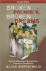 Broken Promises, Broken Dreams