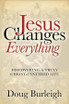 Jesus Changes Everything