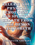 Release Your Physical, Emotional, and Spiritual Health from the Demon Ashtoreth