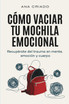 Cómo vaciar tu mochila emocional