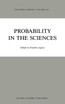 Probability in the Sciences