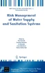 Risk Management of Water Supply and Sanitation Systems