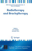 Radiotherapy and Brachytherapy