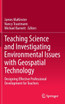 Teaching Science and Investigating Environmental Issues with Geospatial Technology