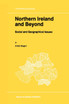 Northern Ireland and Beyond