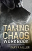 Taming Chaos Workbook