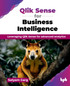 Qlik Sense for Business Intelligence