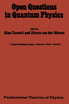 Open Questions in Quantum Physics