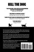 KILL THE DOG