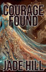 Courage Found
